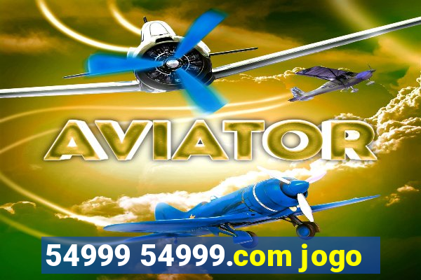 54999 54999.com jogo